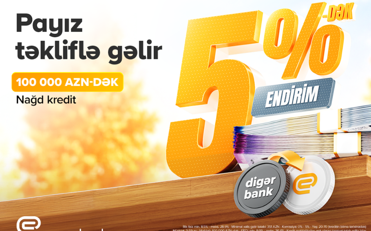 100 000 AZN-dək kredit 5%-dək endirimlə - "Expressbank"